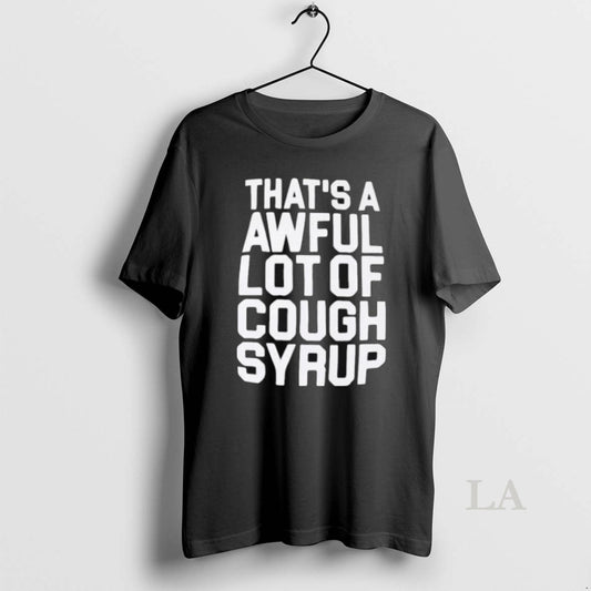 Original Thats A Awful Lot Of Cough Syrup Tour 2026