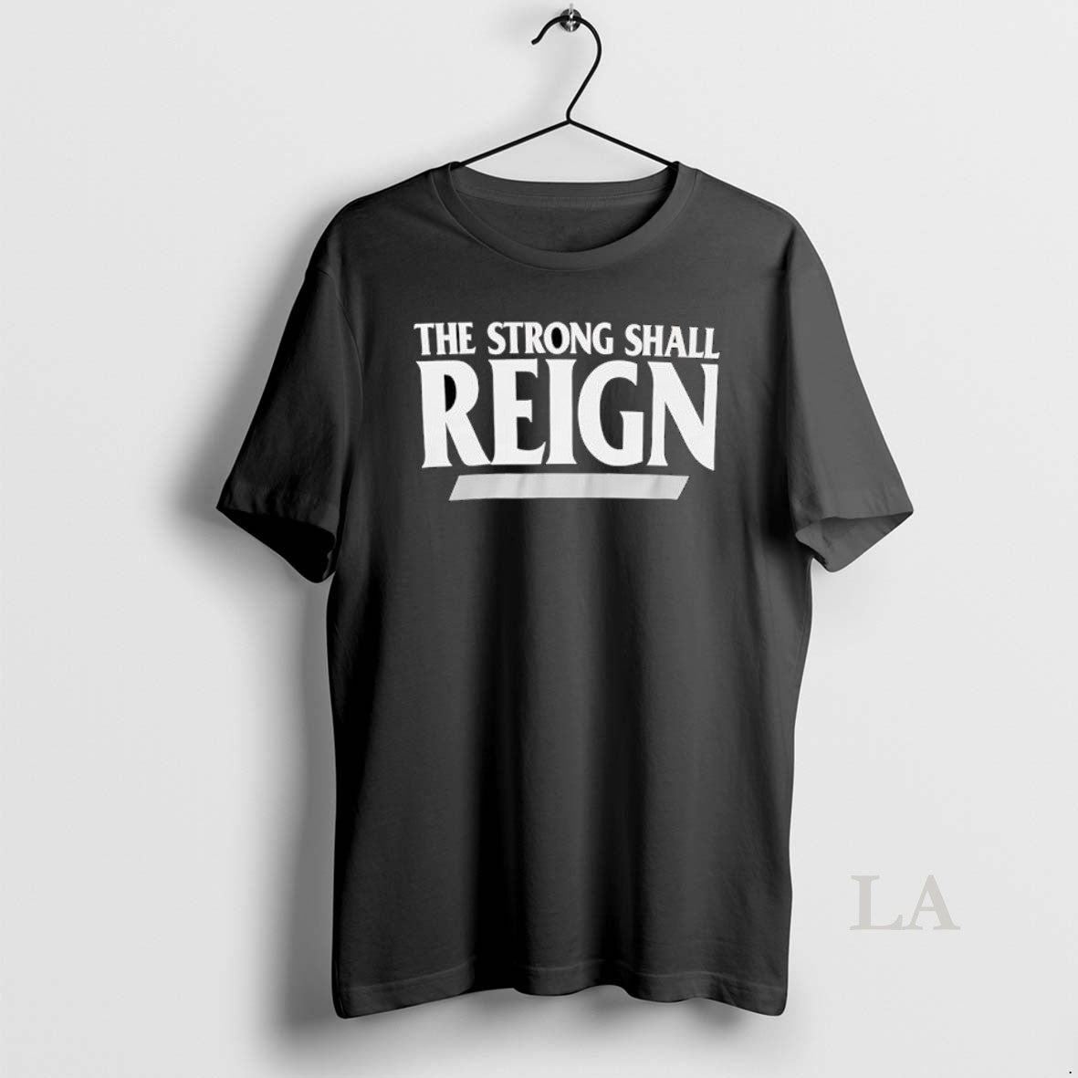 Original The Strong Shall Reign Typography