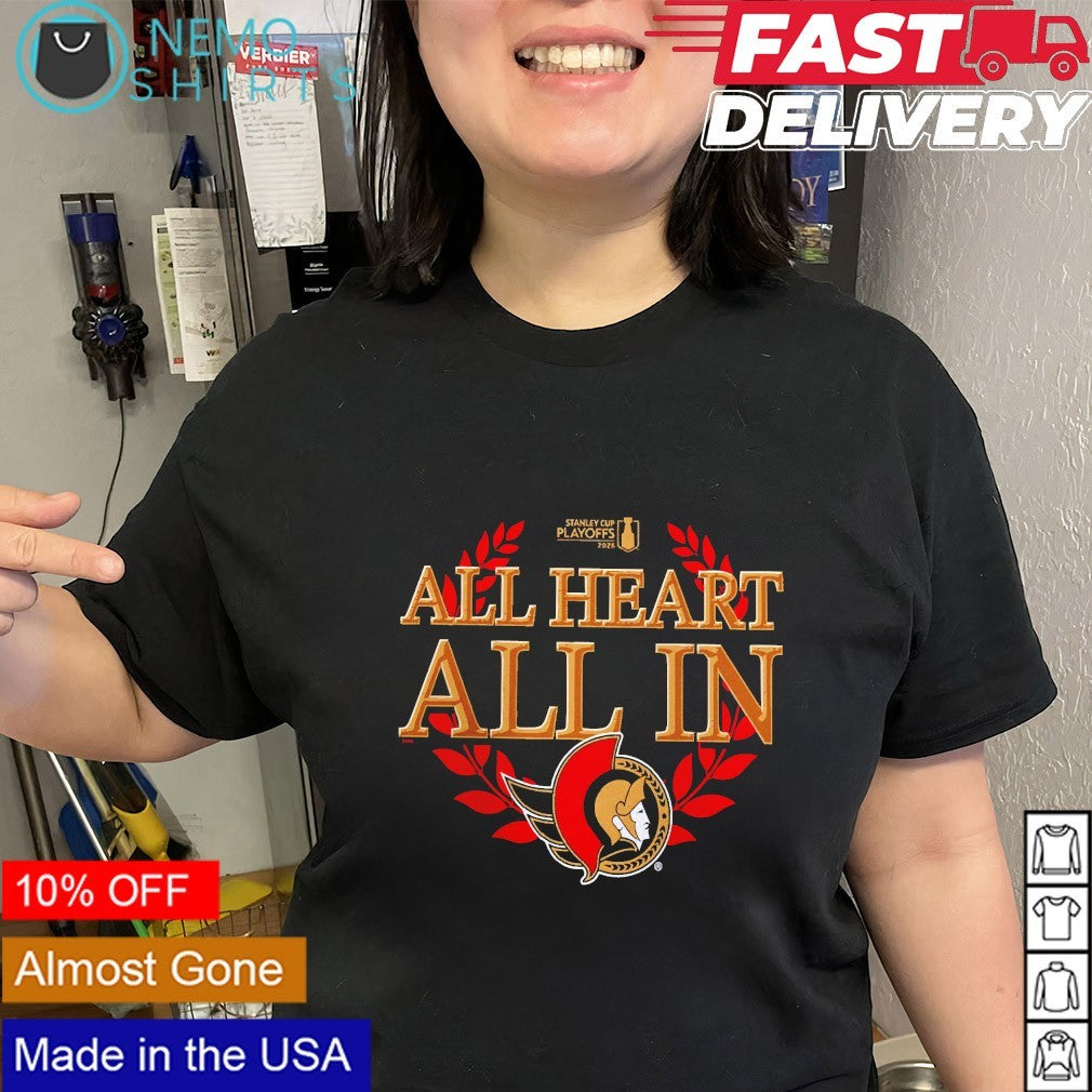 Ottawa Senators 2026 NHL Playoff all heart all in shirt