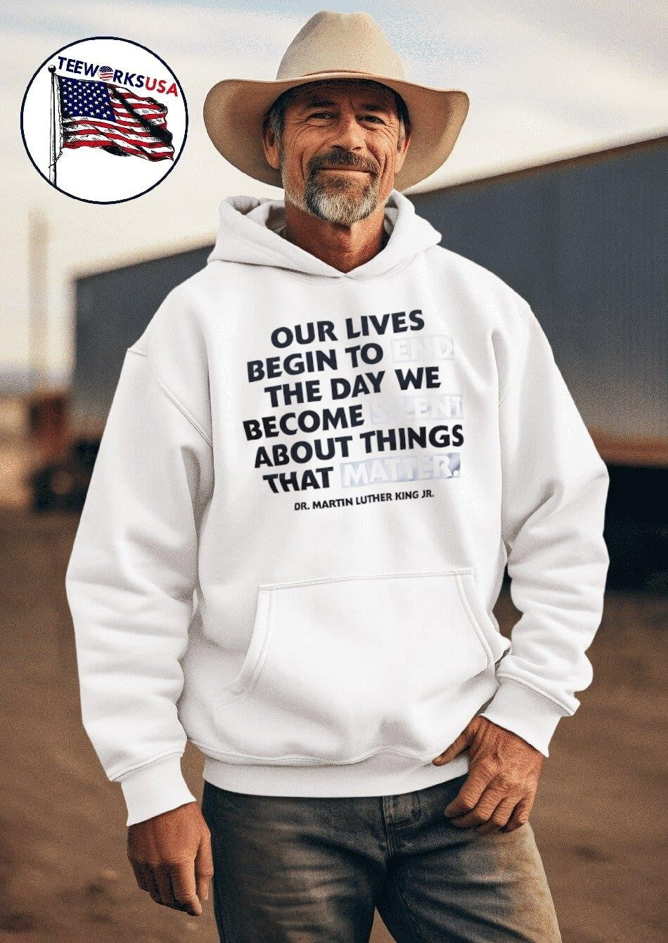 Our Lives Begin To End The Day We Become Silent About Things That Matter Shirt