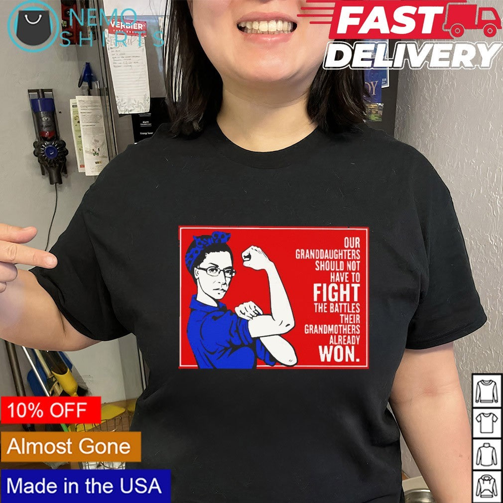 Our granddaughters should not have to fight shirt