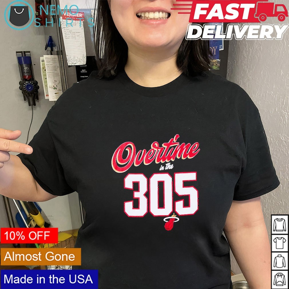 Overtime in the 305 Miami Heat shirt