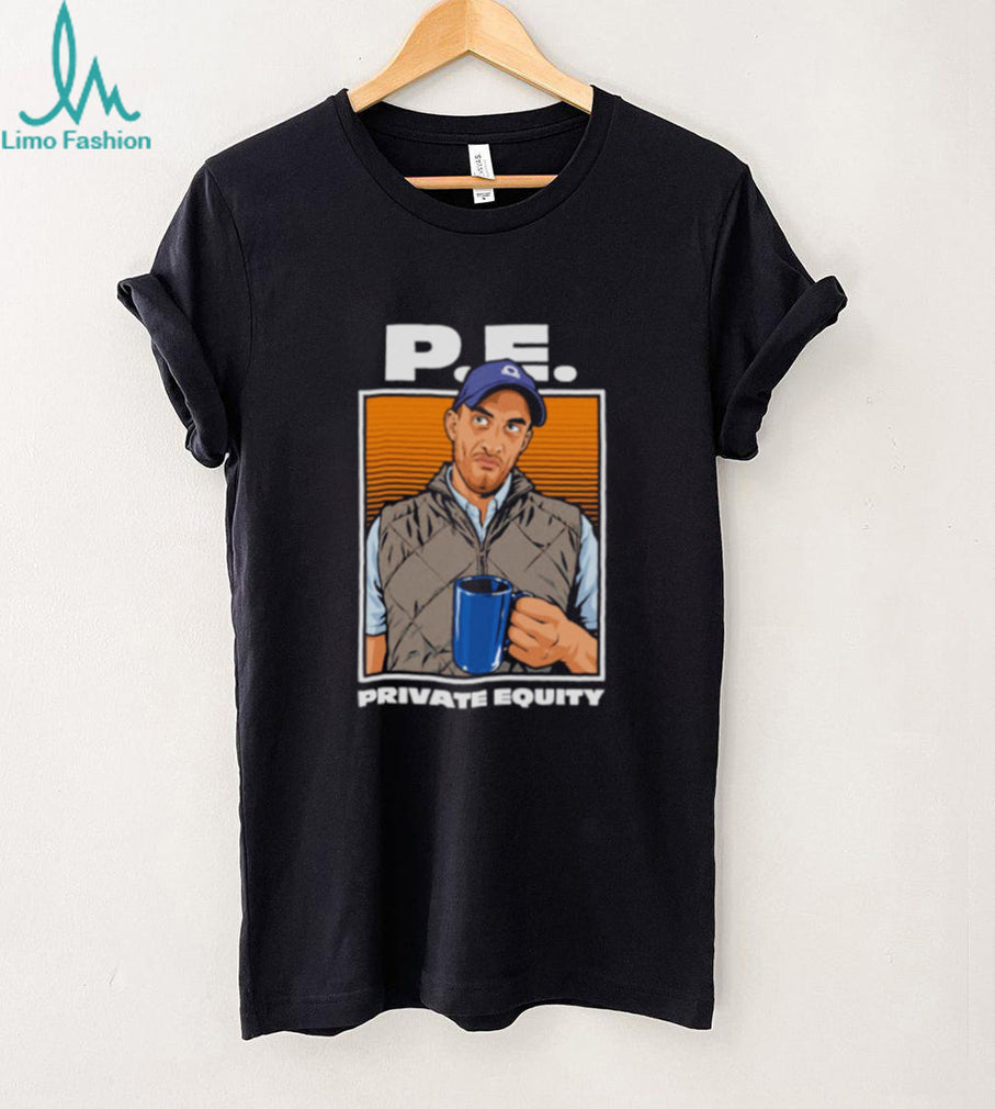 PE Guy Private Equity caricature shirt
