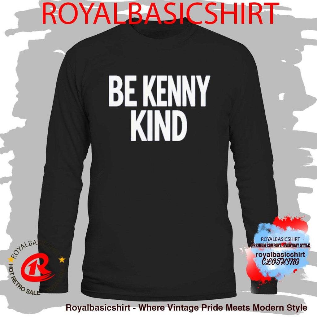 Patriotic Kenny Be Kenny Kind T-Shirt