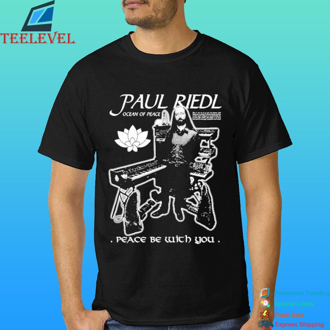 Paul Riedl Ocean Of Peace Peace Be With You Shirt