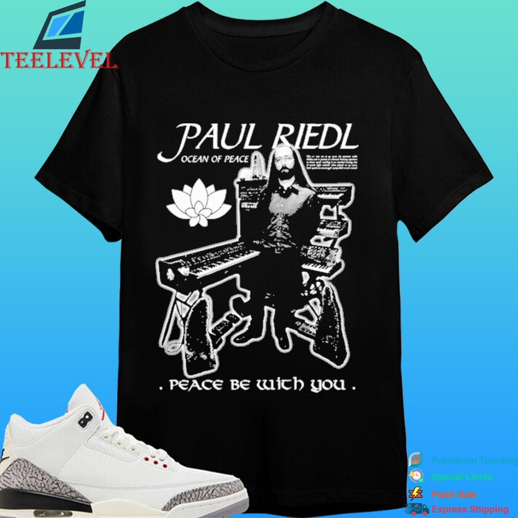 Paul Riedl Ocean Of Peace Peace Be With You Shirt