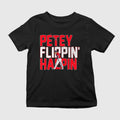 Petey Flippin’ Halpin Shirt