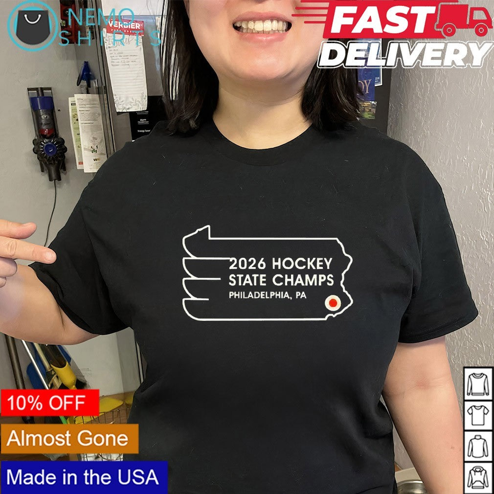 Philadelphia PA 2026 hockey state champs Philadelphia Flyers shirt