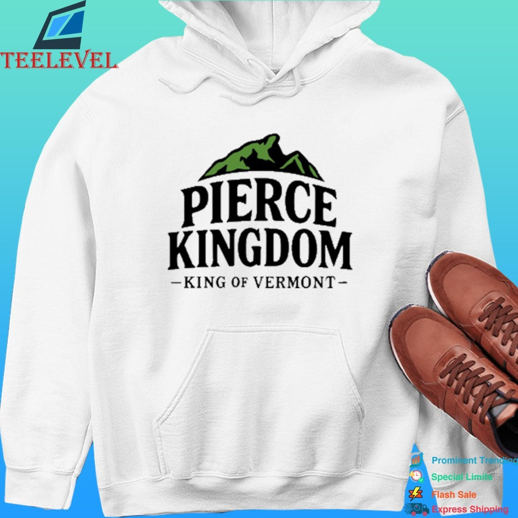 Pierce Kingdom King Of Vermont Shirt
