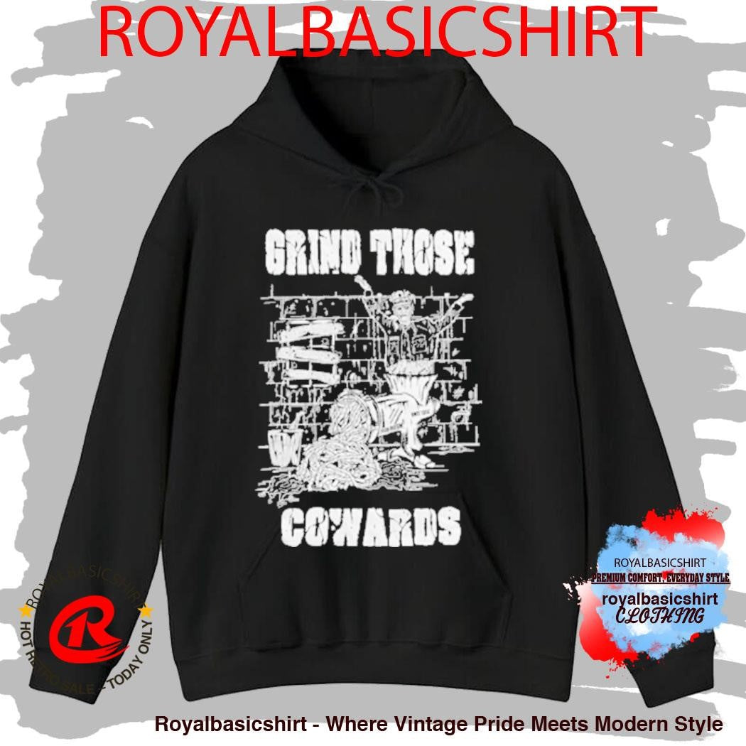 Piled Flesh Grind Those Cowards Shirt