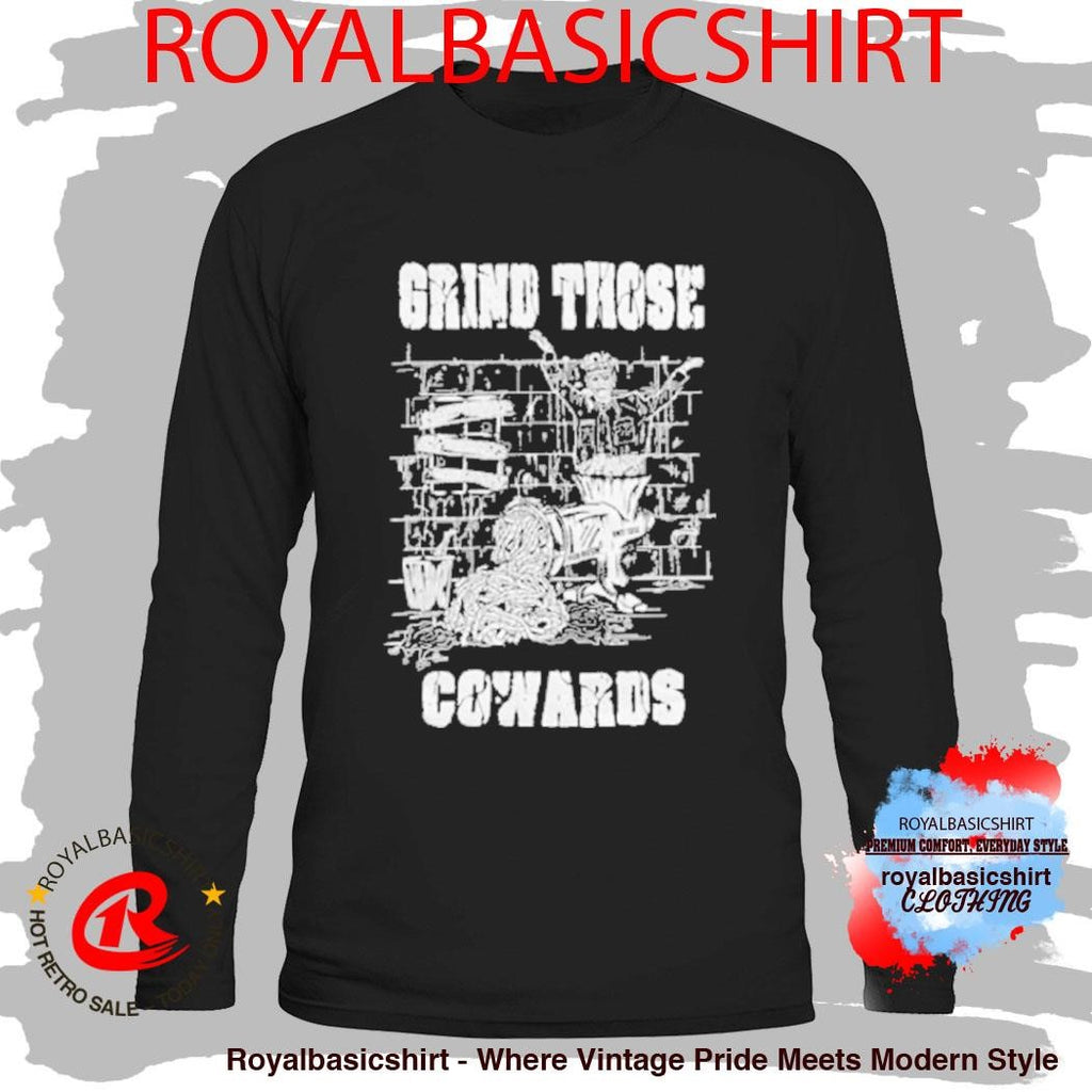 Piled Flesh Grind Those Cowards Shirt