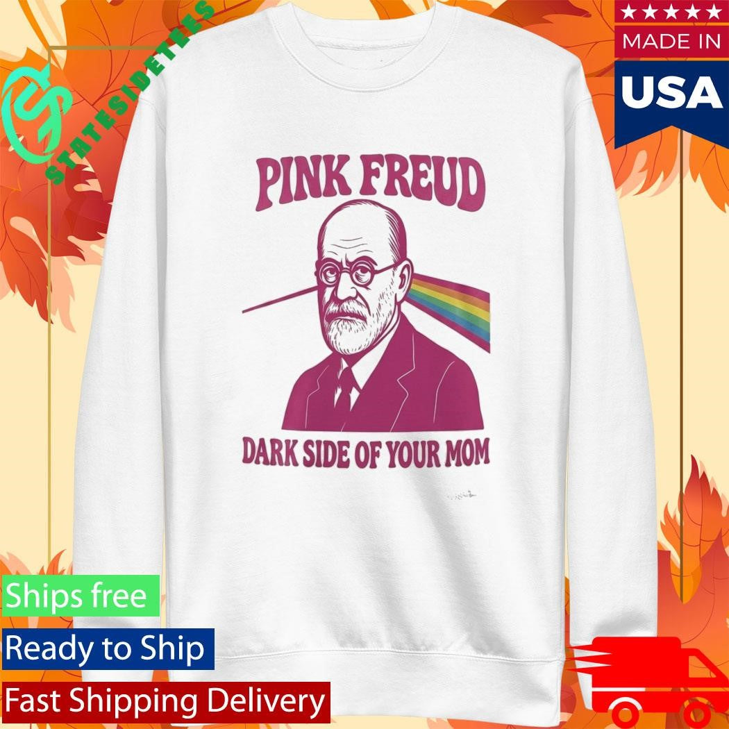 Pink Freud Dark Side Of Your Mom 2026 Shirt