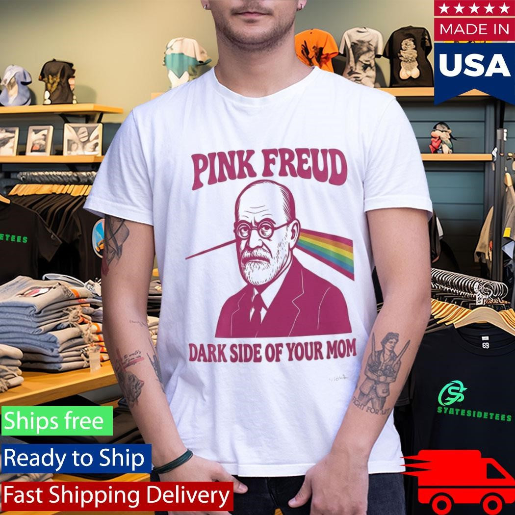 Pink Freud Dark Side Of Your Mom 2026 Shirt