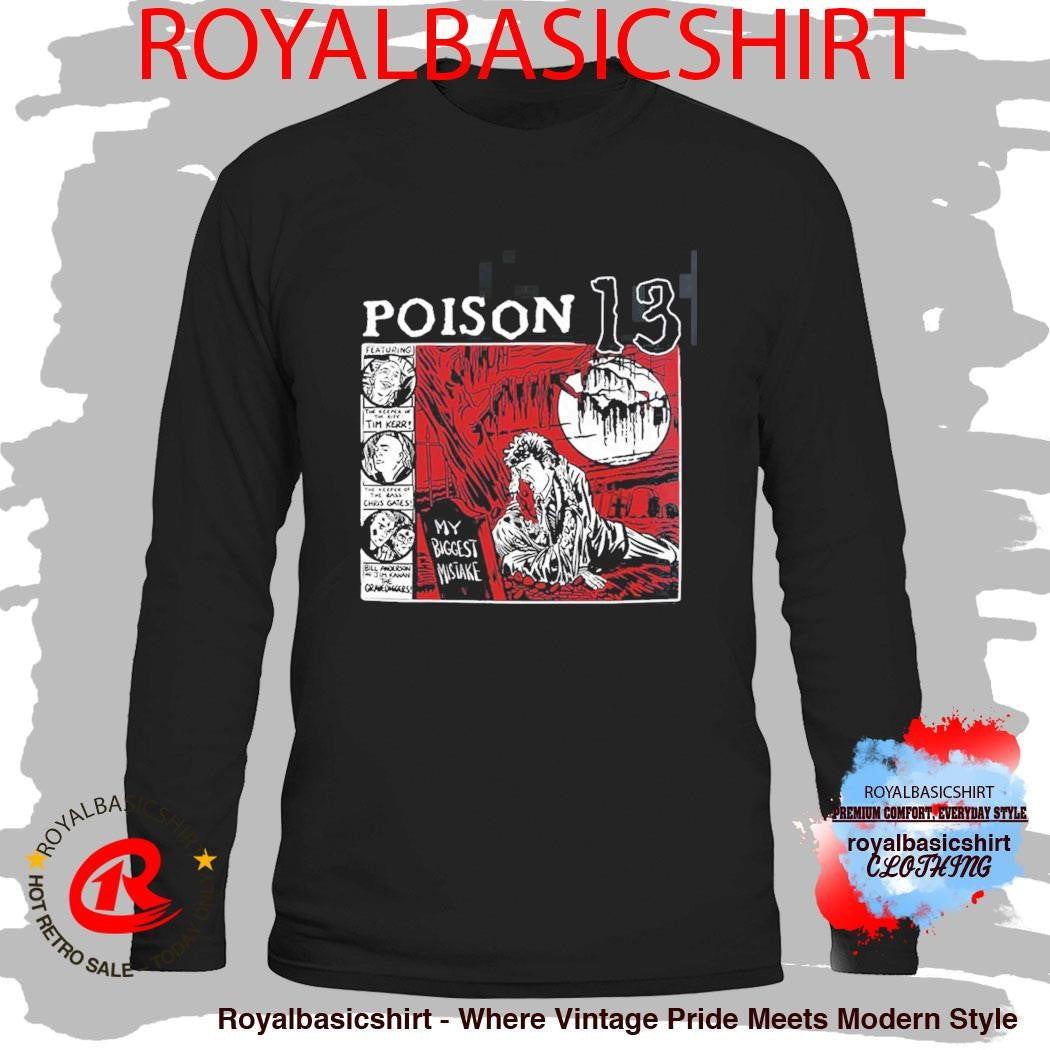 Poison 13 Big Mistake Shallow Grave T-Shirt
