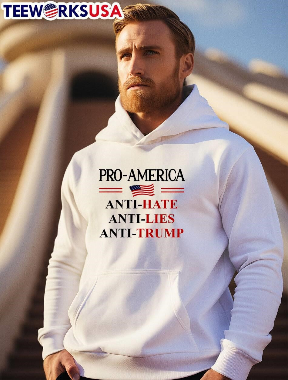 Pro America Anti Trump Hate Lies Resist Sign Anti Trump Flag Pullover shirt