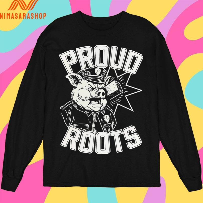 Proud Roots Pig Shirts