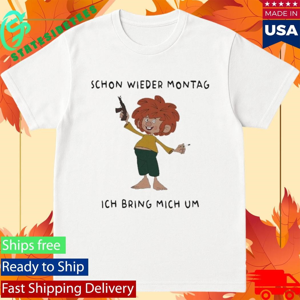 Pumuckl Schon Wieder Montag Ich Bring Mich Um Monday Again Cigarettes Shirt