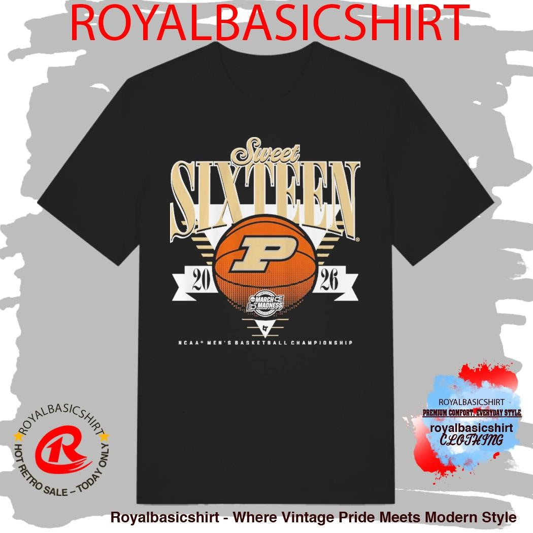 Purdue Boilermakers Mbb March Madness 2026 Sweet Sixteen Shirt
