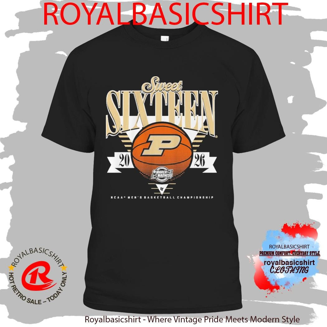 Purdue Boilermakers Mbb March Madness 2026 Sweet Sixteen Shirt