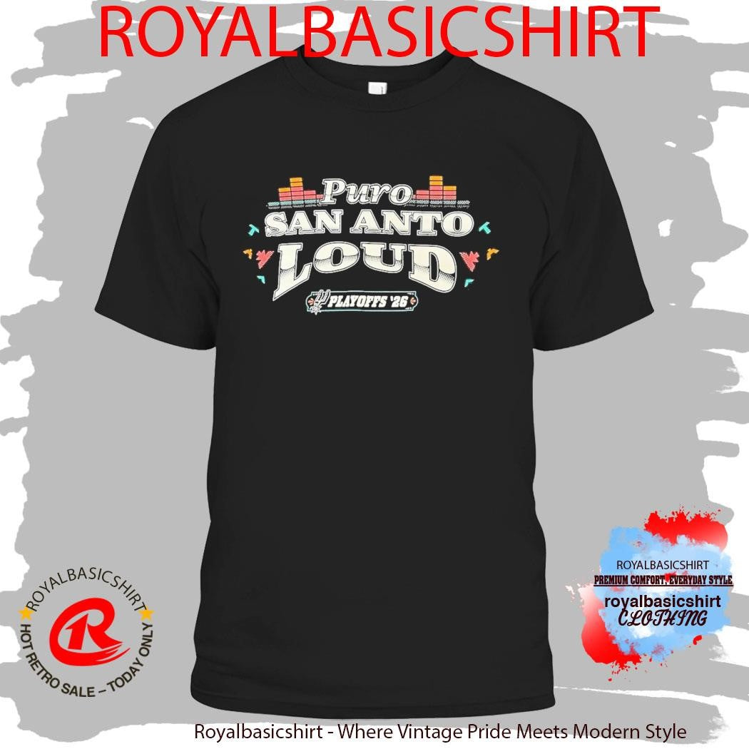 Puro San Anto Loud Playoffs 2026 Shirt