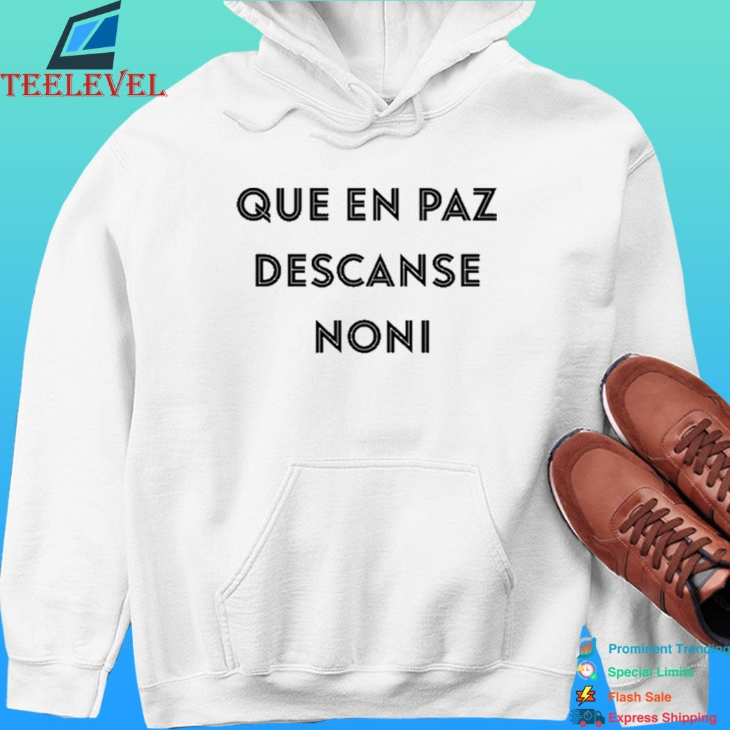 Que En Paz Descanse Noni Shirt