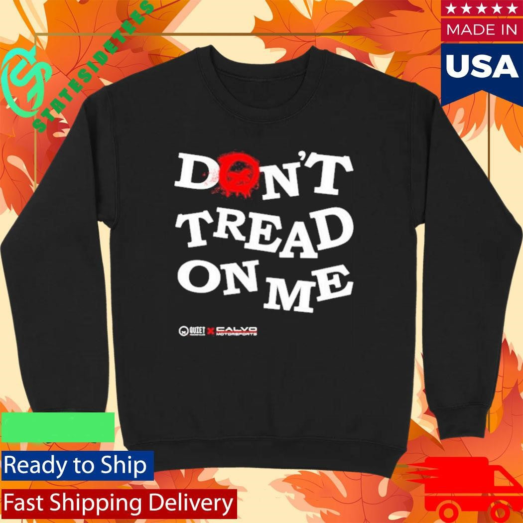 Quiet Racing Club Don’t Tread On Me Shirt