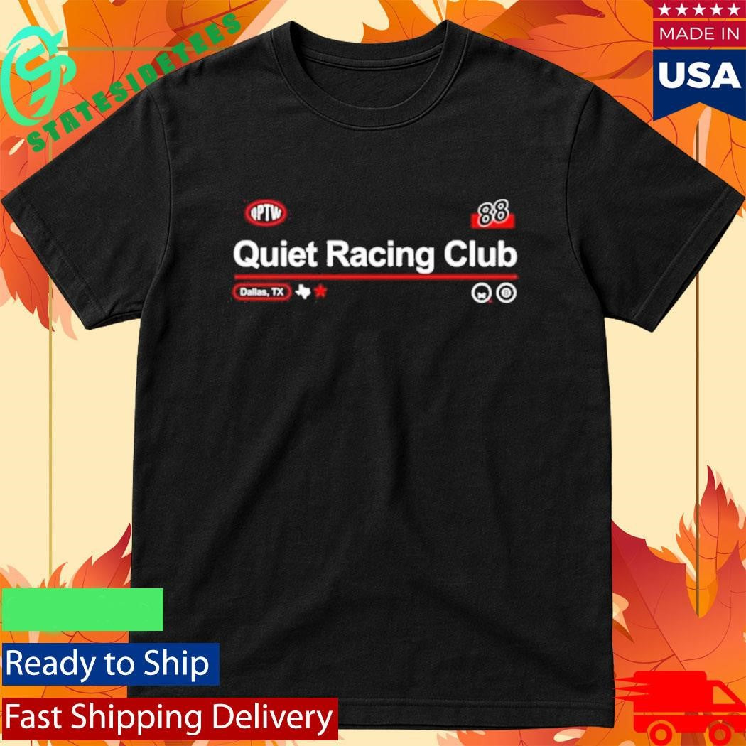 Quiet Racing Club QPTW Shirt