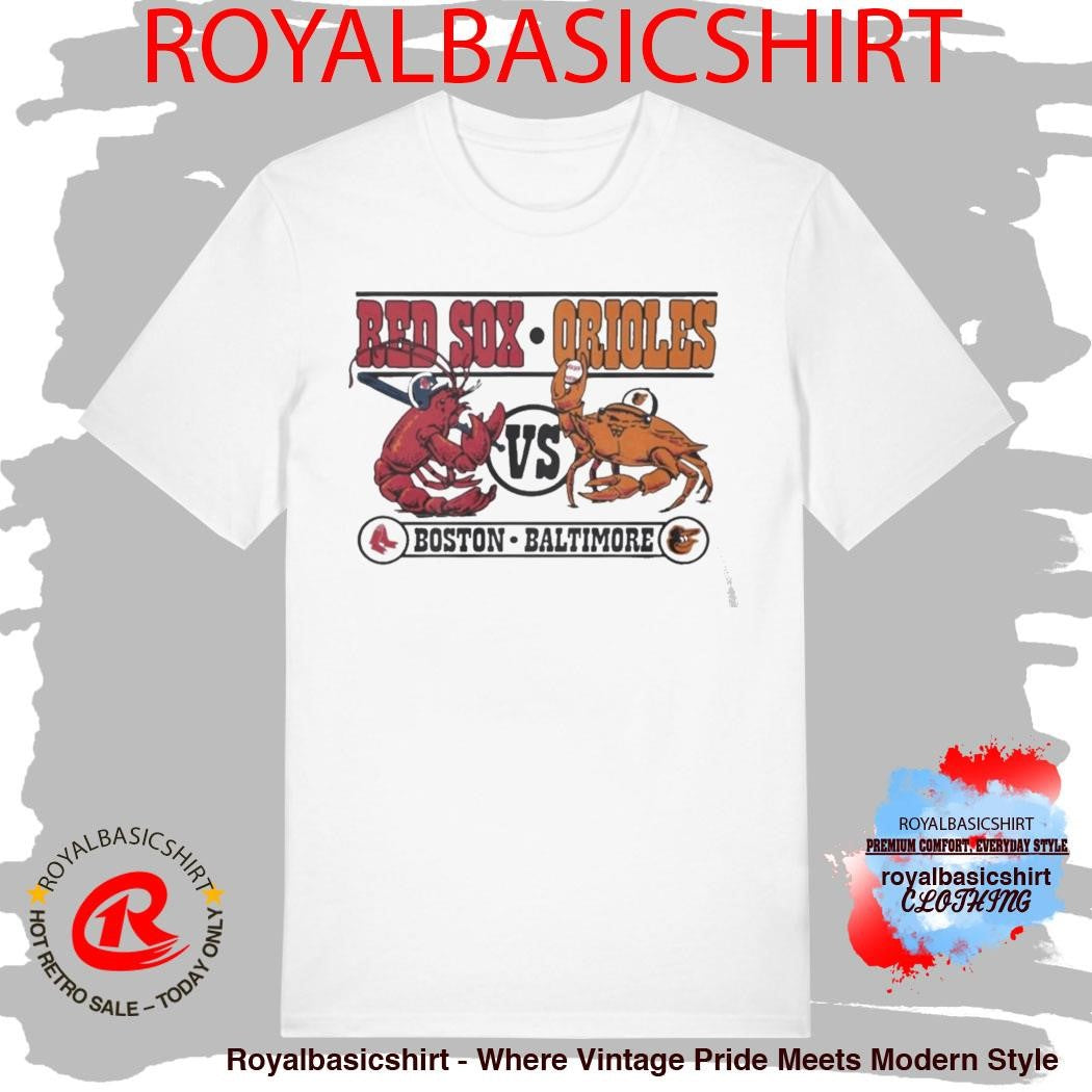 Red Sox Boston Vs Orioles Baltimore Series Sick Shirt