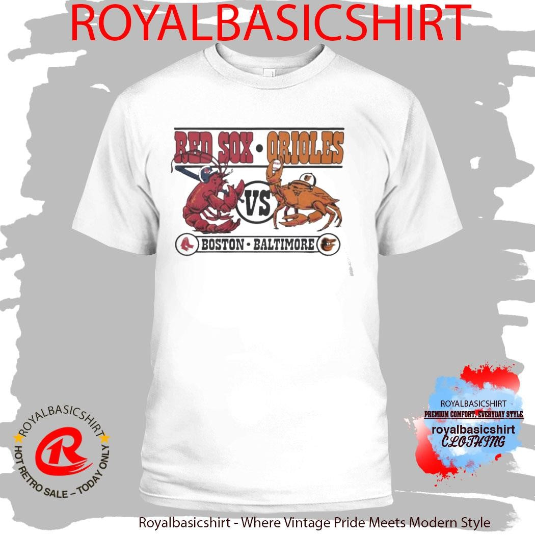 Red Sox Boston Vs Orioles Baltimore Series Sick Shirt