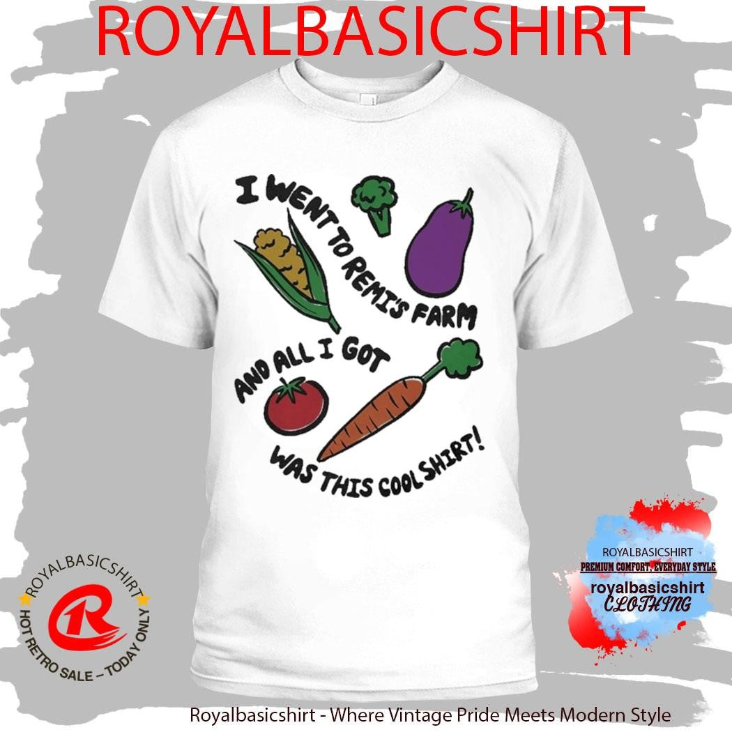 Remi Wolf I Went To Remi’s Farm And All I Got Was This Cool Shirt Shirt