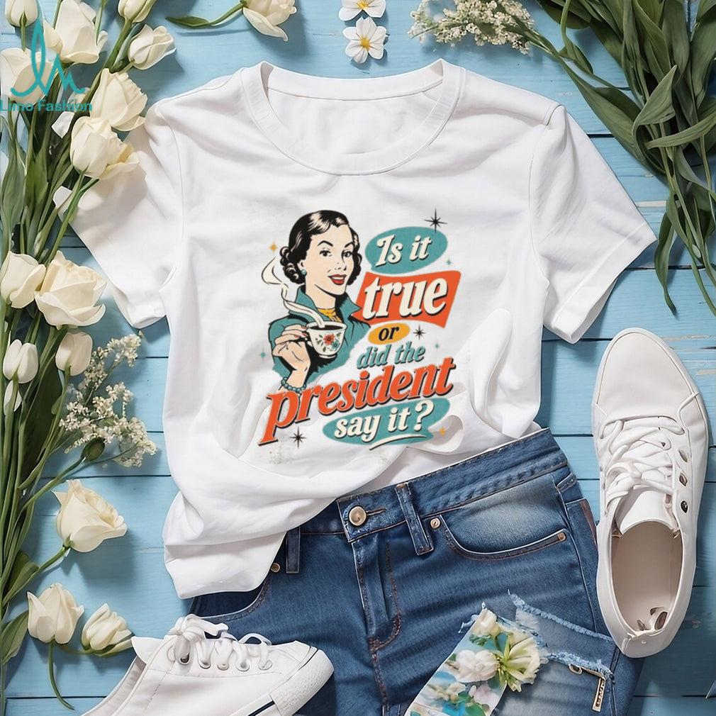 Retro Vintage Housewife Coffee President Politics Humor Shirt