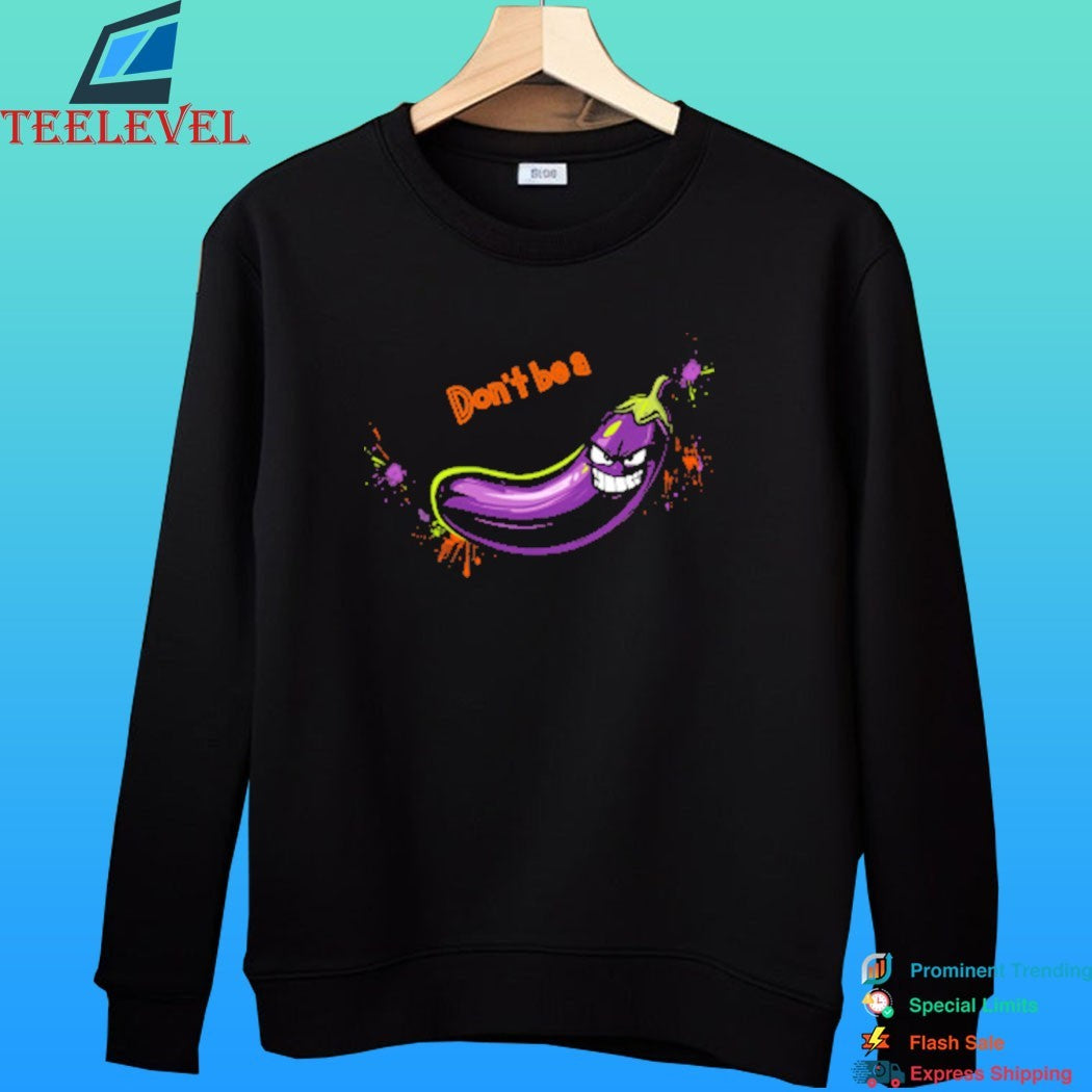 Richard Wicheon Don’t Be A Eggplant Shirt