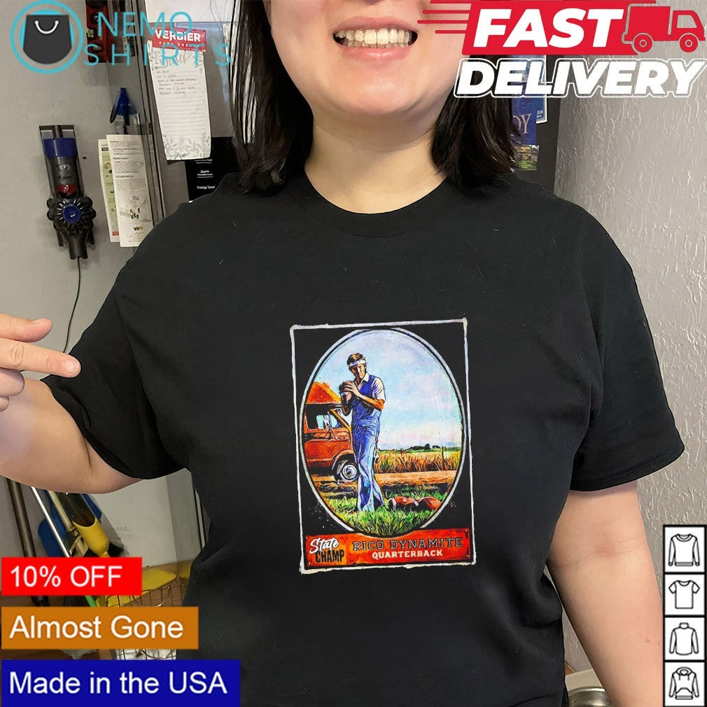 Rico Dynamite quarterback state champs shirt
