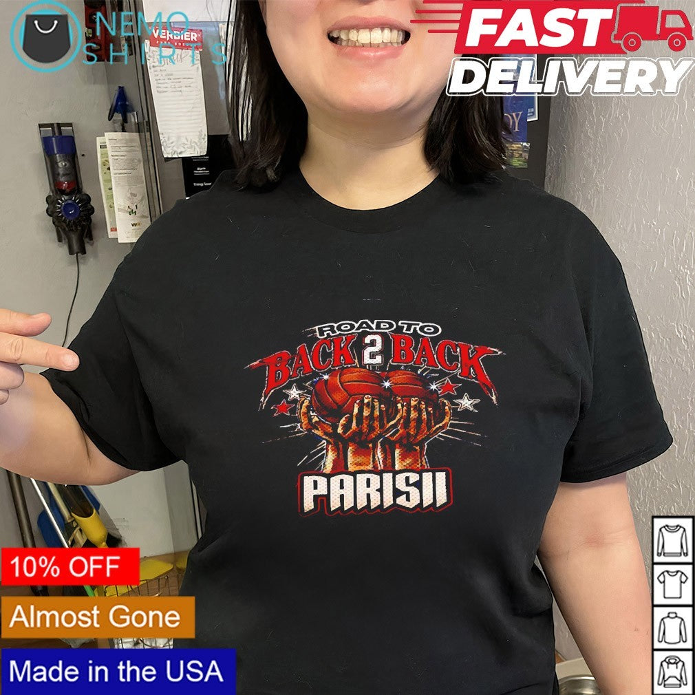 Road to back 2 back Parisii shirt
