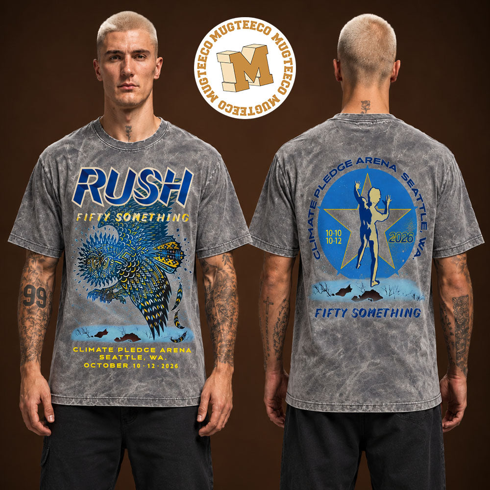 Rush Fifty Something Seattle WA 2026 Event Tee At Climate Pledge Arena On October 10 12 2026 Two Sided Unisex T-Shirt