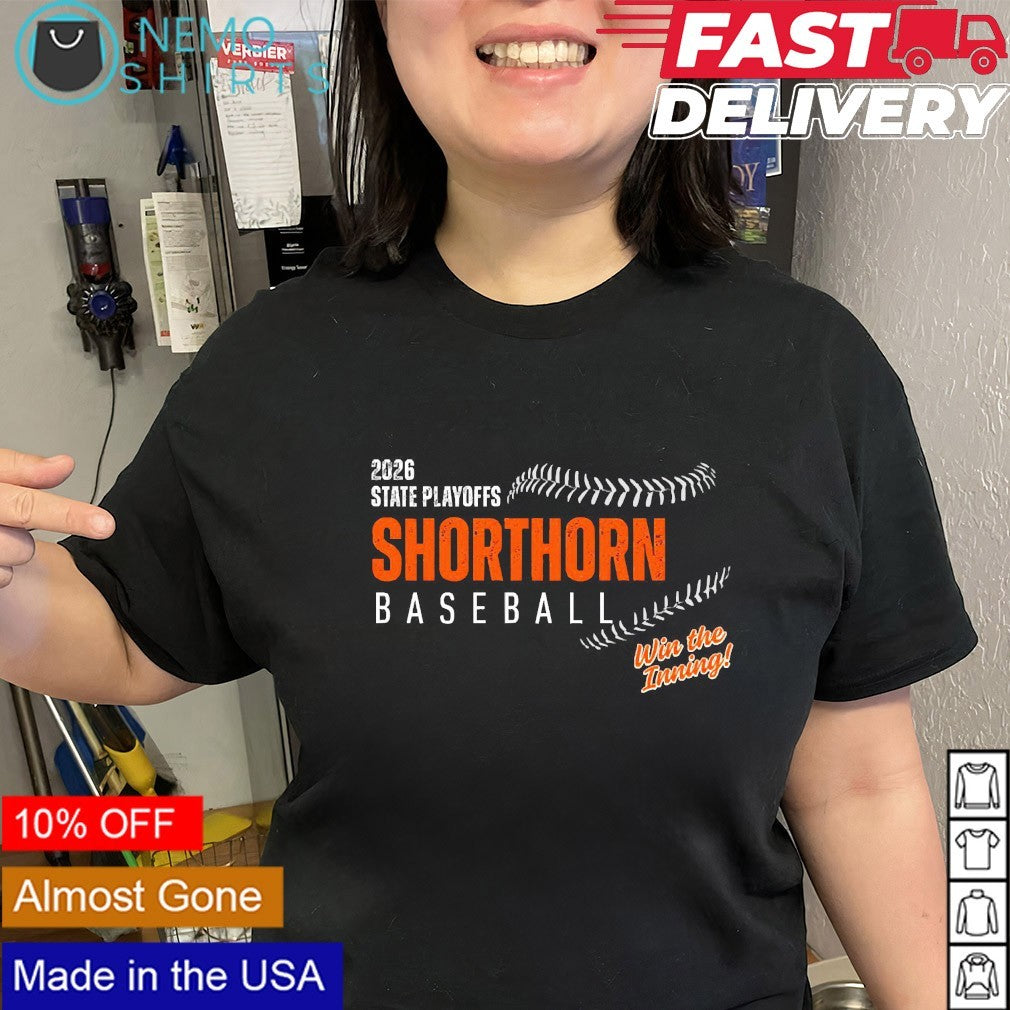 Schulenburg Shorthorns baseball 2026 state playoffs win the inning shirt
