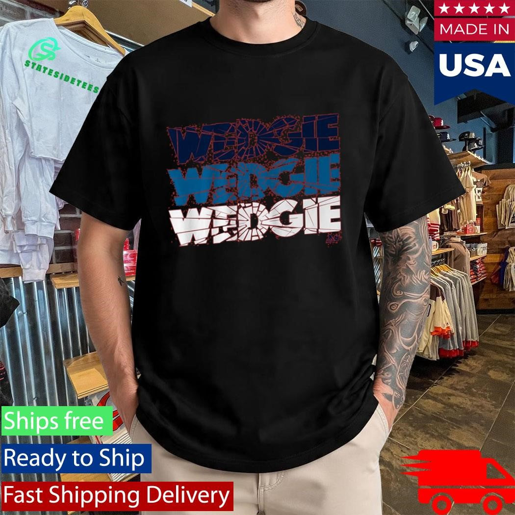 Scott Wedgewood Wedgie Chant Shattered Glass Shirt