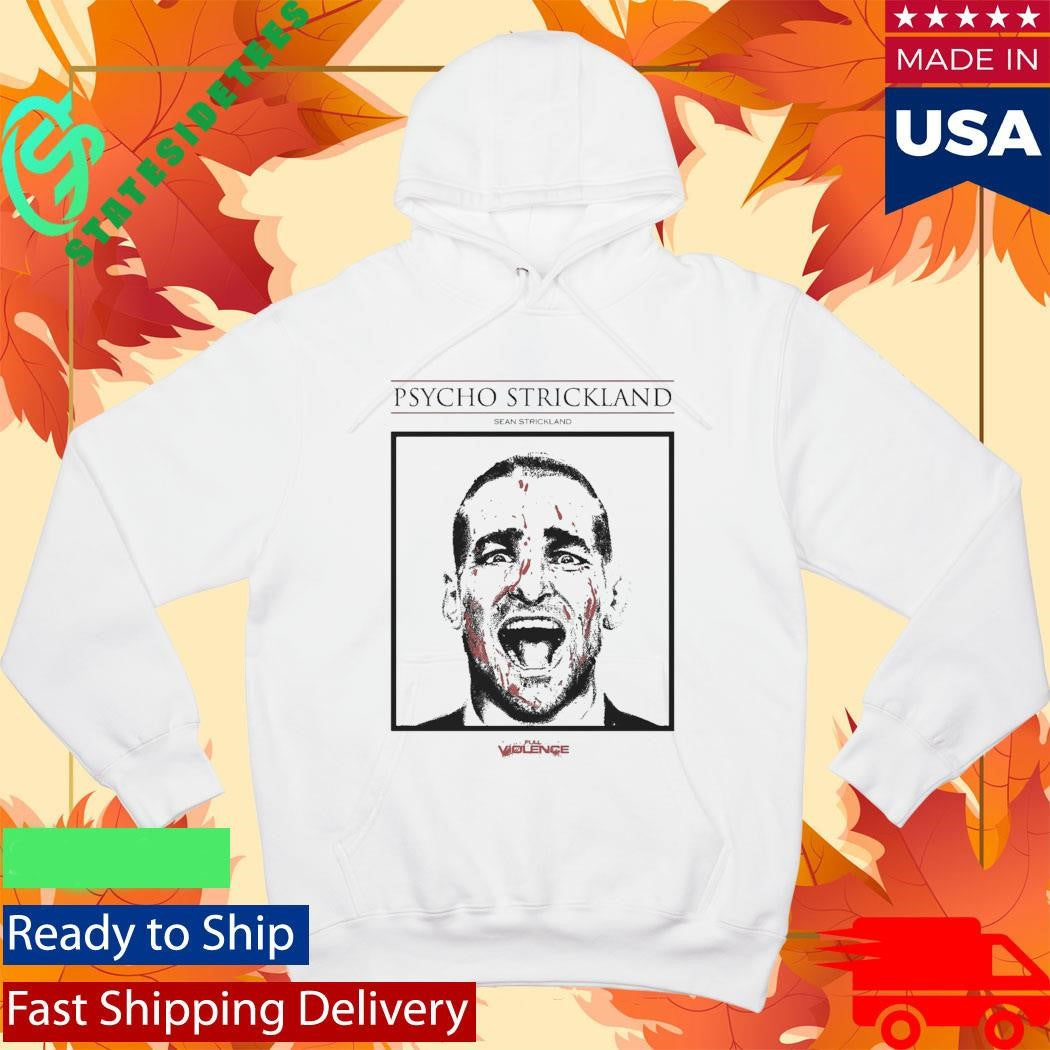 Sean Strickland Psycho Strickland Shirt