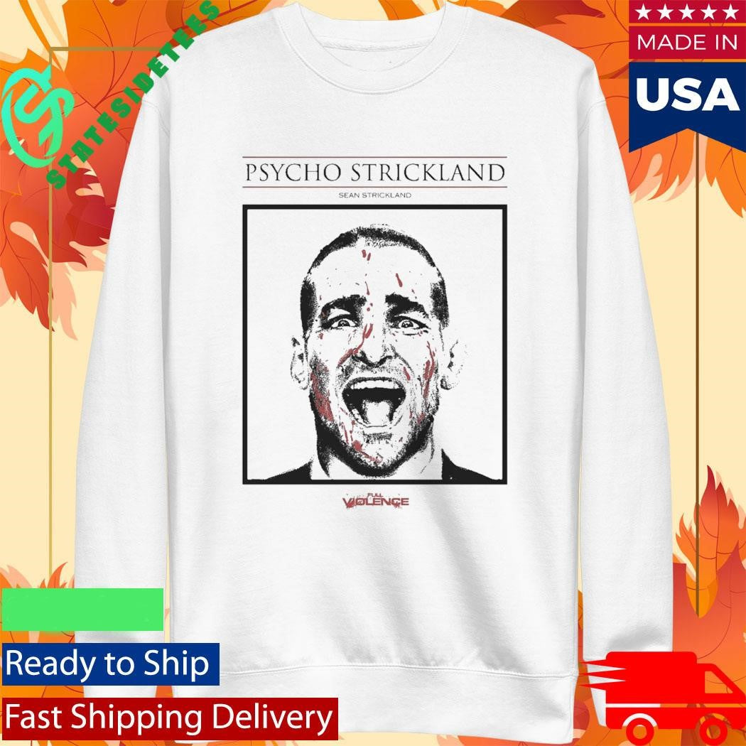 Sean Strickland Psycho Strickland Shirt