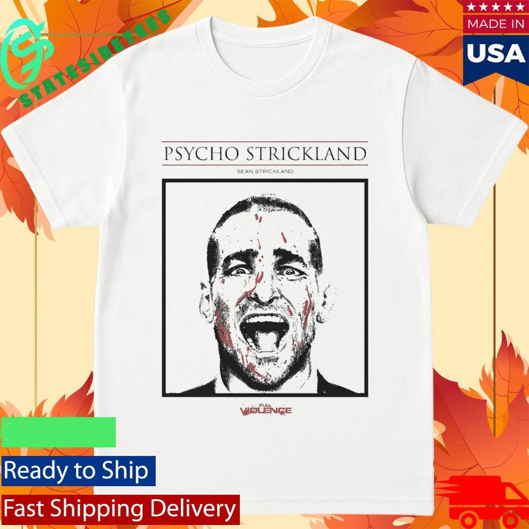 Sean Strickland Psycho Strickland Shirt