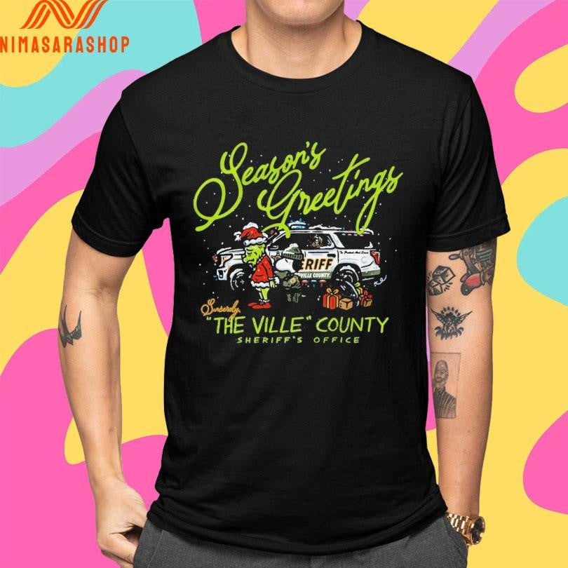 Season’s Greetings Sincerely The Ville County Sheriff’s Office Shirts