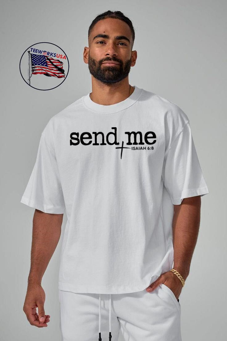 Send Me Isaiah 6 8 shirt