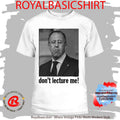 Sergey Lavrov Don’t Lecture Me Shirt