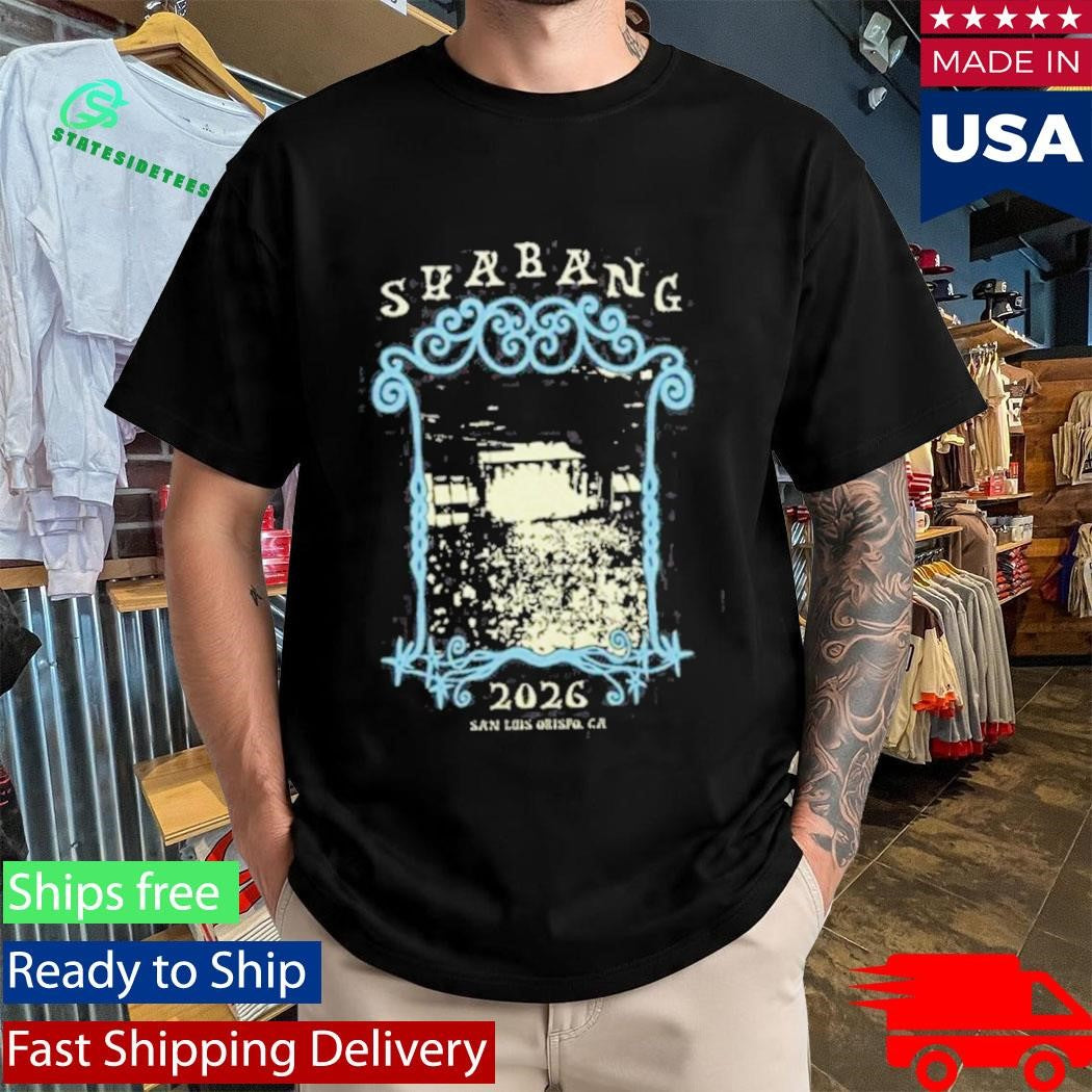 Shabang 2026 San Luis Obispo Ca Shirt