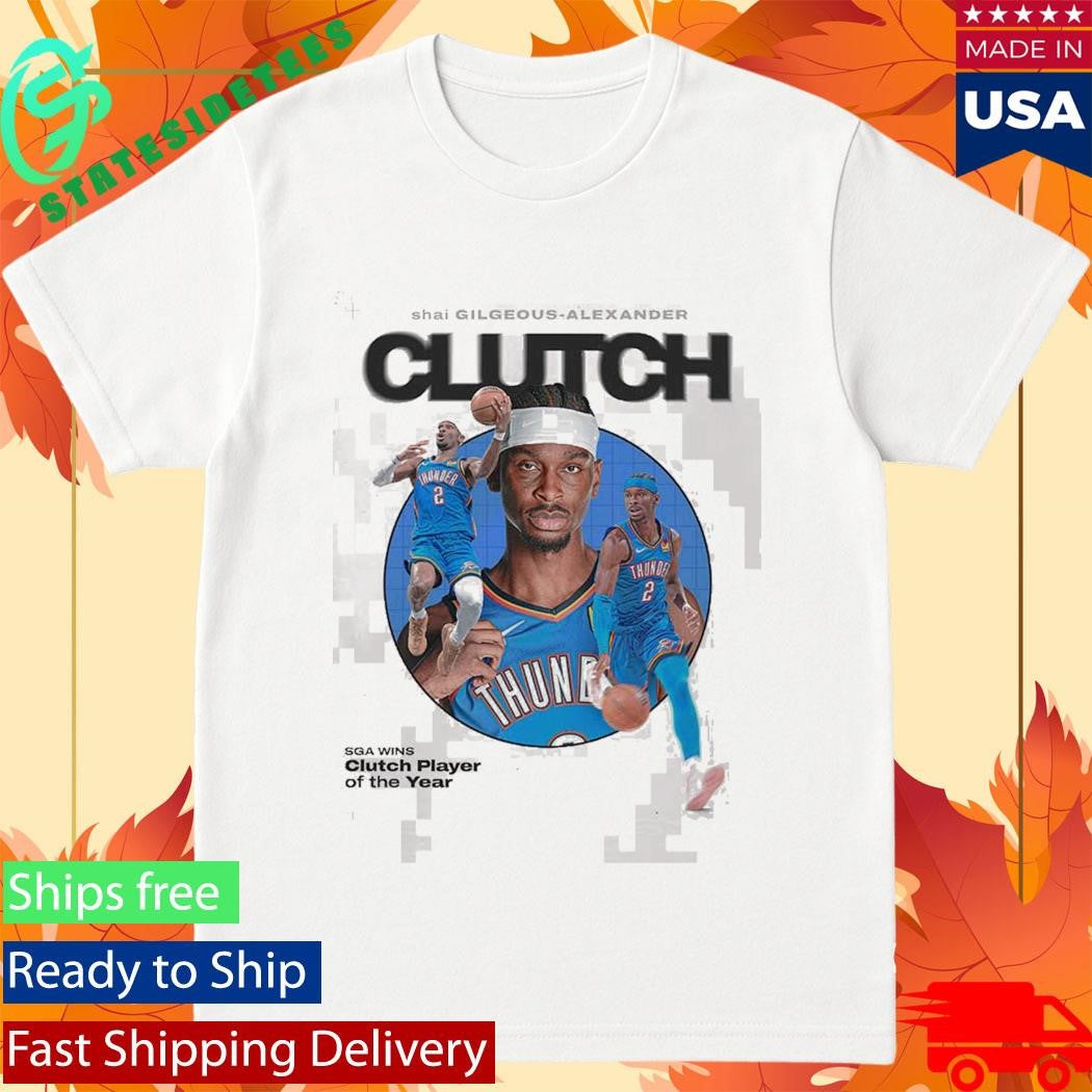 Shai Gilgeous Alexander SGA Clutch Player Of The Year NBA 2026 Shirt