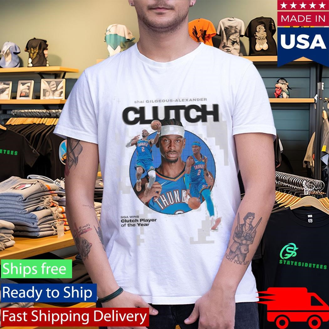 Shai Gilgeous Alexander SGA Clutch Player Of The Year NBA 2026 Shirt