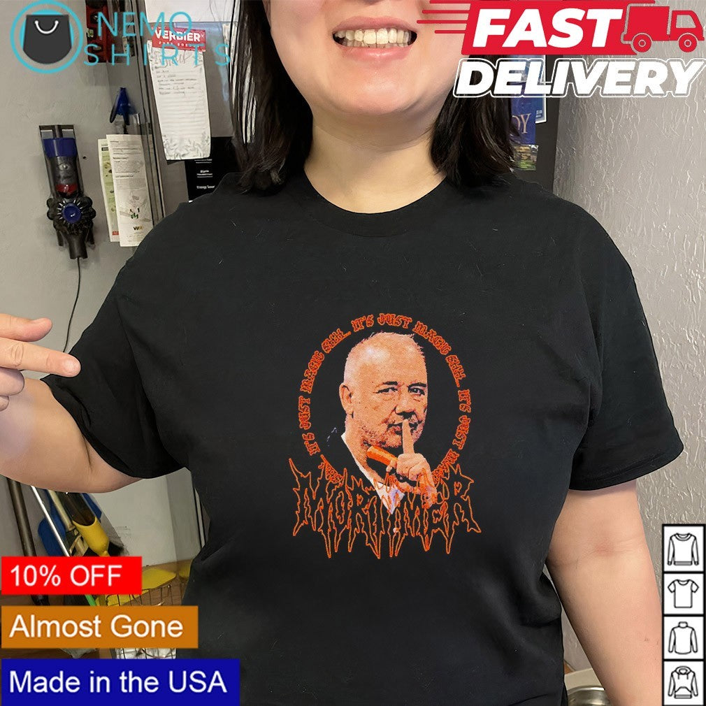 Shhh it’s just magic Bob Mortimer shirt