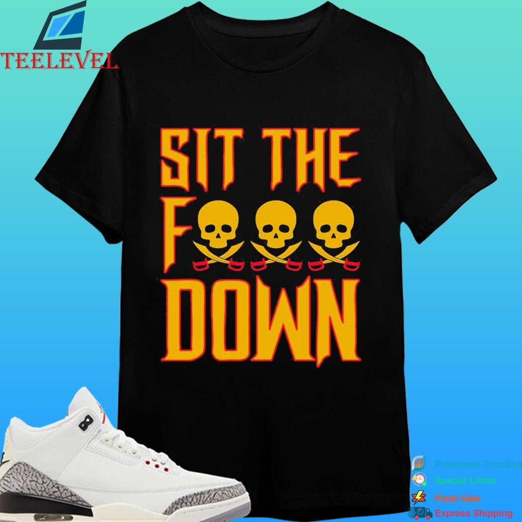 Sit The Fuck Down Pittsburgh Pirates Skull 2026 Shirt
