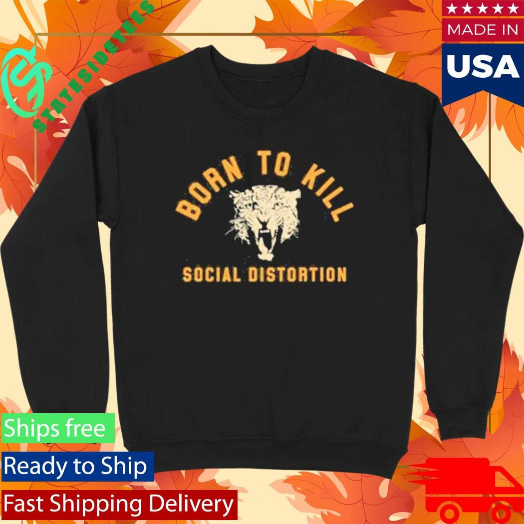Social Distortion Born To Kill Roar Shirt