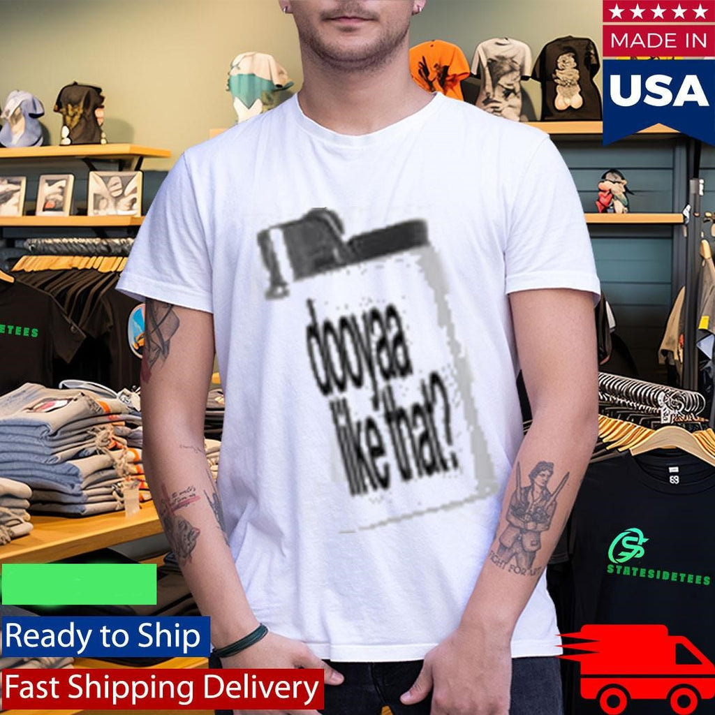 Sofysworld Dooyaa Shirt